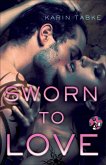 Sworn to Love (eBook, ePUB)