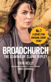 Broadchurch: The Leaving of Claire Ripley (Story 7) (eBook, ePUB)
