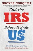 End the IRS Before It Ends Us (eBook, ePUB)