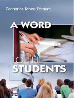 A Word to the Students (Other Titles, #4) (eBook, ePUB) - Fomum, Zacharias Tanee