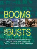 Booms and Busts: An Encyclopedia of Economic History from the First Stock Market Crash of 1792 to the Current Global Economic Crisis (eBook, PDF)