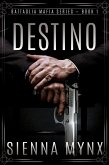 Destino (Battaglia Mafia Series, #1) (eBook, ePUB) Destino (Battaglia Mafia Series, #1) (eBook, ePUB)