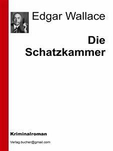 Die Schatzkammer (eBook, ePUB) - VV., AA.; Wallace, Edgar