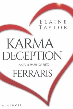 Karma Deception and a Pair of Red Ferraris - Taylor, Elaine