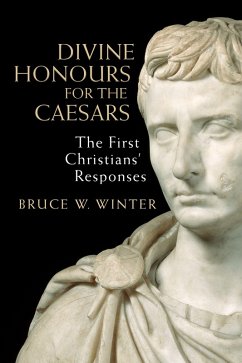 Divine Honours for the Caesars - Winter, Bruce W.