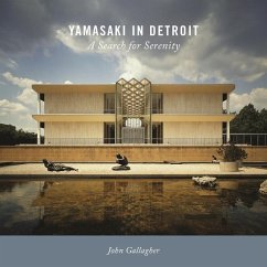 Yamasaki in Detroit - Gallagher, John