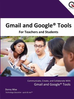 Gmail and Google Tools for Teachers and Students - Wise, Donny