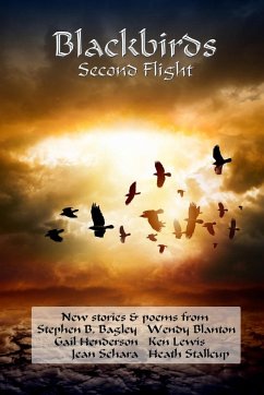 Blackbirds Second Flight - Bagley, Stephen B.; Schara, Jean; Blanton, Wendy