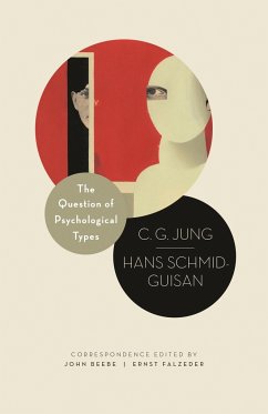 The Question of Psychological Types - Jung, Carl G.; Schmid-Guisan, Hans