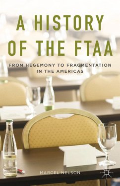 A History of the FTAA (eBook, PDF) - Nelson, Marcel