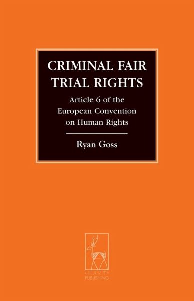 Criminal Fair Trial Rights (eBook, PDF) Criminal Fair Trial Rights (eBook, PDF)