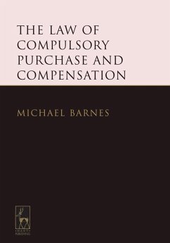 The Law of Compulsory Purchase and Compensation (eBook, PDF) - Barnes KC, Michael