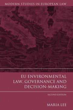 EU Environmental Law, Governance and Decision-Making (eBook, PDF) - Lee, Maria