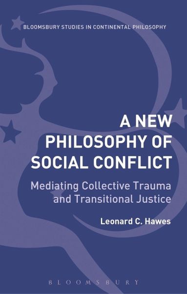A New Philosophy of Social Conflict (eBook, PDF) A New Philosophy of Social Conflict (eBook, PDF)