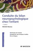 Conduite du bilan neuropsychologique chez l'enfant (eBook, ePUB) Conduite du bilan neuropsychologique chez l'enfant (eBook, ePUB)