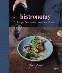 Bistronomy: Recipes from the Best New Paris Bistros - Sigal, Jane