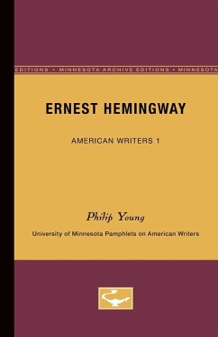 Ernest Hemingway - American Writers 1 - Young, Philip