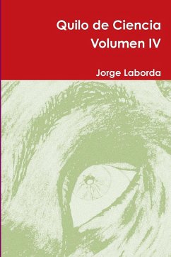 Quilo de Ciencia Volumen IV - Laborda, Jorge