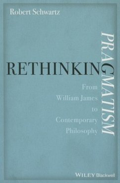 Rethinking Pragmatism - Schwartz, Robert