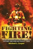 FIGHTING FIRE!