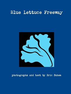 Blue Lettuce Freeway - Suhem, Eric