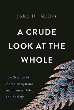 A Crude Look at the Whole - Miller, John H