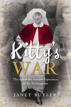 Kitty's War: The Remarkable Wartime Experiences of Kit McNaughton - Butler, Janet