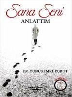 Sana Seni Anlattim - Emre Purut, Yunus