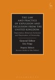 The Law and Practice of Expulsion and Exclusion from the United Kingdom (eBook, PDF)