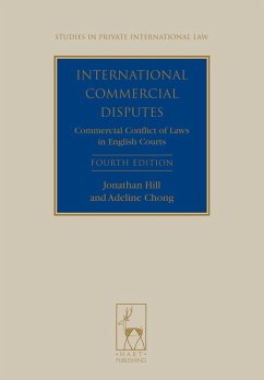 International Commercial Disputes (eBook, PDF) - Hill, Jonathan; Chong, Adeline