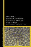 Aesthetic Themes in Pagan and Christian Neoplatonism (eBook, ePUB)