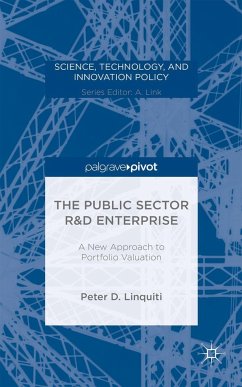 The Public Sector R&d Enterprise: A New Approach to Portfolio Valuation - Linquiti, P.
