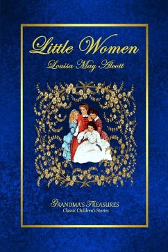 LITTLE WOMEN - Treasures, Grandma'S; Alcott, Louisa M.