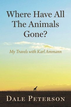 Where Have All the Animals Gone? - Peterson, Dale