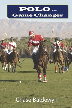 Polo ... Game Changer - Baldewyn, Chase