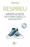Respireu : mindfulness per a pares amb fills adolescents