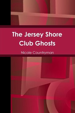 The Jersey Shore Club Ghosts - Countryman, Nicole