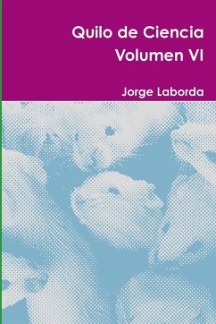 Quilo de Ciencia Volumen VI - Laborda, Jorge