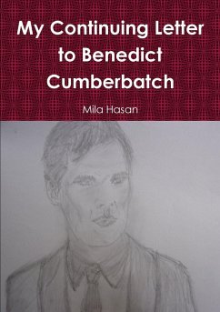 My Continuing Letter to Benedict Cumberbatch - Hasan, Mila