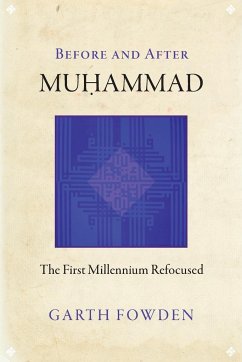 Before and After Muhammad - Fowden, Garth