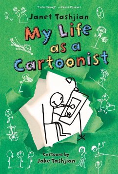 My Life as a Cartoonist - Tashjian, Janet