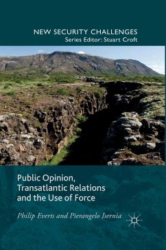 Public Opinion, Transatlantic Relations and the Use of Force (eBook, PDF)