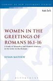 Women in the Greetings of Romans 16.1-16 (eBook, PDF)