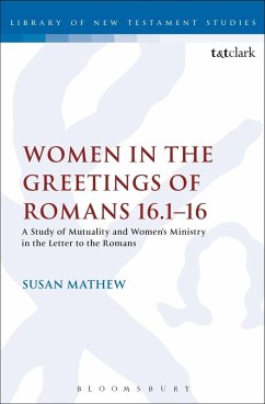 Women in the Greetings of Romans 16.1-16 (eBook, PDF) - Mathew, Susan