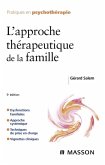 L'approche thérapeutique de la famille (eBook, ePUB) L'approche thérapeutique de la famille (eBook, ePUB)
