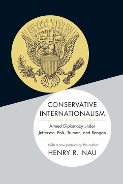 Conservative Internationalism - Nau, Henry R.