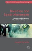 Bourdieu and Social Movements: Ideological Struggles in the British Anti-Capitalist Movement
