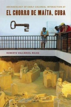 Cover Archaeology of Early Colonial Interaction at El Chorro de Maíta, Cuba
