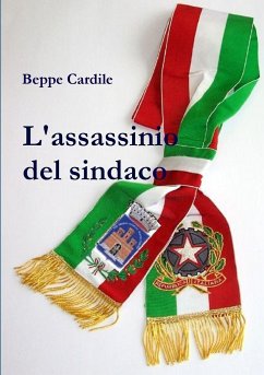 L'assassinio del sindaco - Cardile, Beppe
