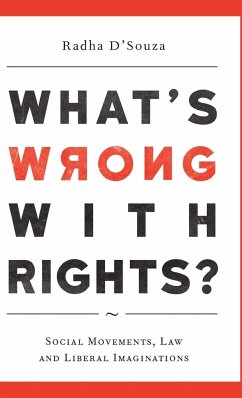 What's Wrong with Rights? - D'Souza, Radha